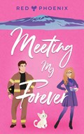 Meeting My Forever | Red Phoenix | 