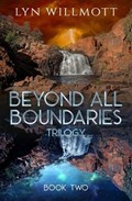 Beyond All Boundaries Trilogy - Book Two | Lyn (Lyn Willmott) Willmott | 