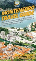 Montenegro Travel Guide | Svetlana Howexpert ; Kralj | 