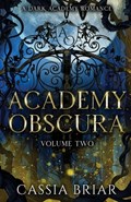 Academy Obscura - Volume Two | Cassia Briar | 