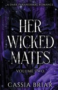 Her Wicked Mates | Cassia Briar | 