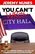 You Can't Write City Hall | Jeremy Nunes | 