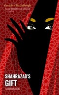 Shahrazad's Gift | Gretchen McCullough | 