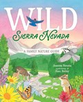Wild Sierra Nevada | Joanna Howes | 