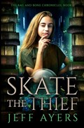 Skate the Thief | Jeff Ayers | 