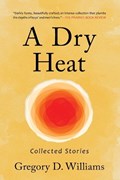 A Dry Heat | Gregory D Williams | 