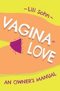 Vagina Love | Lili Sohn | 