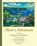 Oliver's Adventure | Marjorie E Masek | 