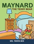 Maynard The Teddy Bear | Tanya Bex | 