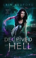 Deceived By Hell | Erin Bedford | 
