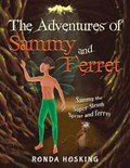 The Adventures of Sammy and Ferret | Ronda Hosking | 