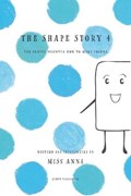 The Shape Story 4 | Miss Anna | 