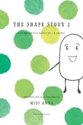 The Shape Story 2 | Miss Anna Miss | 