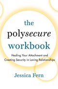 The Polysecure Workbook | Jessica Fern | 