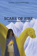Scars of Fire | Raina Nightingale | 