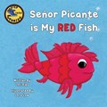 Senor Picante is My Red Fish | Lori Ries | 