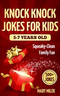 Knock Knock Jokes For Kids 5-7 Years Old | Mary Miler | 