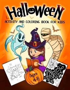 Halloween Activity and Coloring Book for Kids Ages 4-8