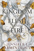 A Kingdom of Flesh and Fire | Jennifer L Armentrout | 