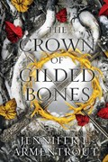 The Crown of Gilded Bones | Jennifer L Armentrout | 
