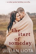 The Start of Someday | Jillian Liota | 