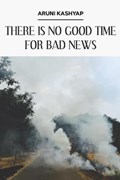There Is No Good Time for Bad News | Julie Kim Shavin | 