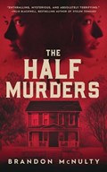 The Half Murders | Brandon McNulty | 