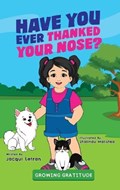 Have You Ever Thanked Your Nose | Jacqui Letran | 