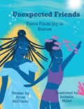 Unexpected Friends: Tavra Finds Joy in Nature | Isabella Millet | 