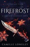 Firefrost | Camille Longley | 