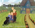 A Dog Named Tennessee | Emilie Zeglen | 