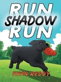 Run Shadow Run | Dhan Reddy | 