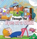 Through The Eyes Of A Child | Mia | 