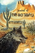 Journal of Henry David Tarantula | Betsy Bernfeld | 