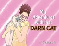 My Adventures with that Darn Cat | Zia Richards | 