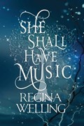 She Shall Have Music (Large Print) | Regina Welling | 