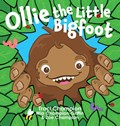 Ollie the Little Bigfoot | Traci Champion ; Mia Champion-Griffin ; Zoe Champion | 