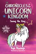 Chronicles of the Unicorn Kingdom | Kyle Rawleigh | 