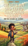 The Little Boy Who Craved Thanksgiving Leftovers | Shani T Night | 