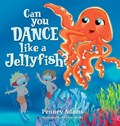 Can You Dance Like a Jellyfish? | Penney Adams | 