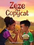 Zeze the Copycat | Oye Akintan ; Sabrina Akintan | 