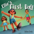 Ellie's First Day | Rianne Smith | 