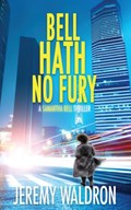 Bell Hath No Fury | Jeremy Waldron | 