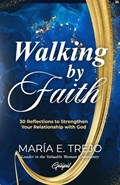 Walking by Faith | Mar?a E Trejo | 