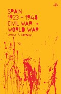 Spain 1923-48, Civil War and World War | Arthur F Loveday | 