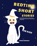 Bedtime Short Stories for Kids | Irene Godbout | 