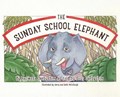 The Sunday School Elephant | Rezwana Derbyshire | 