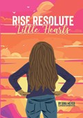 Rise Resolute, Little Hearts | Gina Meyer | 