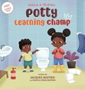 Potty Learning Champ | Jacques Bastien ; Dahcia Lyons-Bastien | 