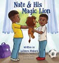 Nate & His Magic Lion | Latonya Pinkard | 